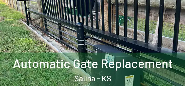  Automatic Gate Replacement Salina - KS