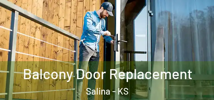  Balcony Door Replacement Salina - KS