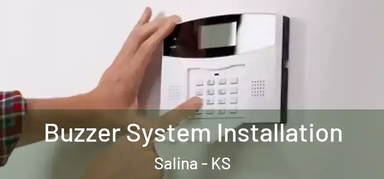 Buzzer System Installation Salina - KS