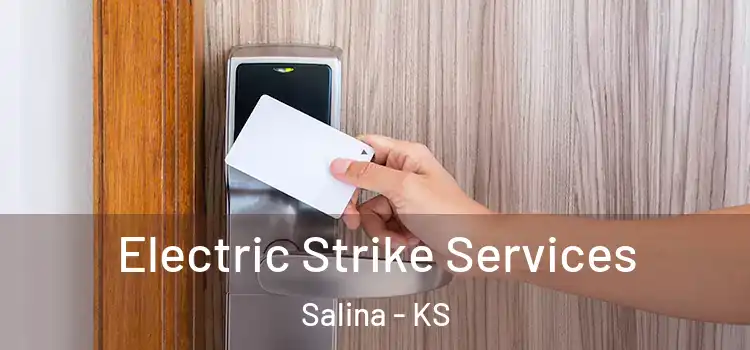 Electric Strike Services Salina - KS