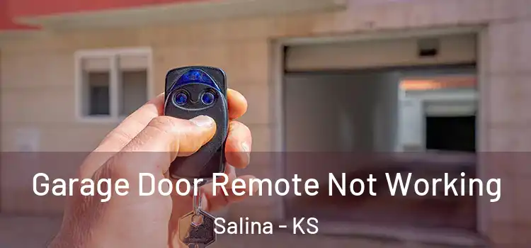  Garage Door Remote Not Working Salina - KS
