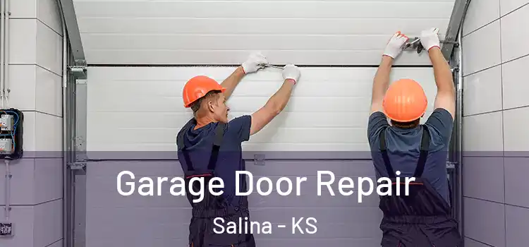  Garage Door Repair Salina - KS