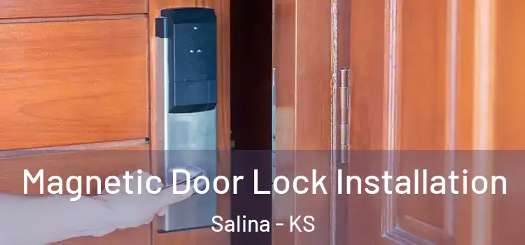  Magnetic Door Lock Installation Salina - KS