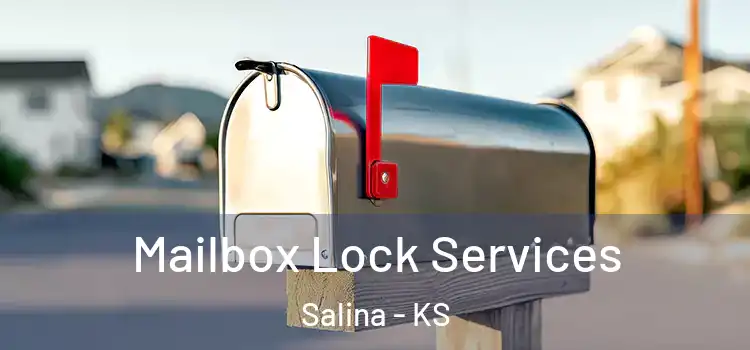  Mailbox Lock Services Salina - KS