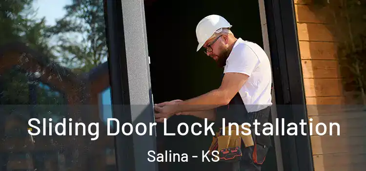 Sliding Door Lock Installation Salina - KS