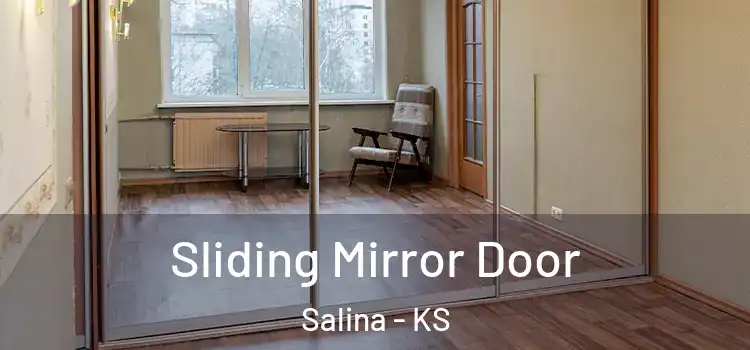  Sliding Mirror Door Salina - KS
